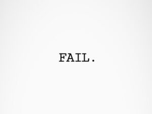 Fail.